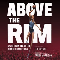 Above the Rim - Jen Bryant - audiobook