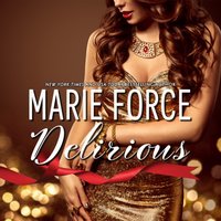 Delirious - Marie Force - audiobook