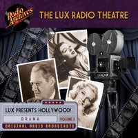 Lux Radio Theatre, Volume 3 - Author Various - audiobook