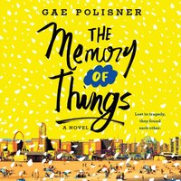 Memory of Things - Gae Polisner - audiobook