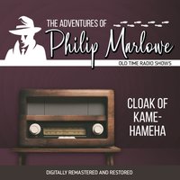 Adventures of Philip Marlowe. Cloak of kamehameha - Gene Levitt - audiobook