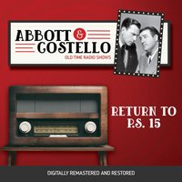 Abbott and Costello. Return to p.s. 15 - Bud Abbott - audiobook