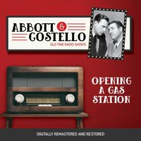 Abbott and Costello. Opening a gas station - Bud Abbott - audiobook