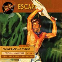 Escape, Volume 11 - CBS Radio - audiobook