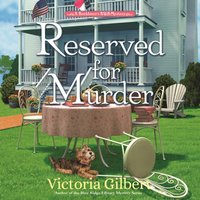 Reserved for Murder - Victoria Gilbert - audiobook