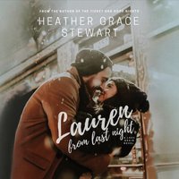 Lauren From Last Night - Heather Grace Stewart - audiobook
