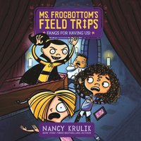 Fangs for Having Us! - Nancy Krulik - audiobook