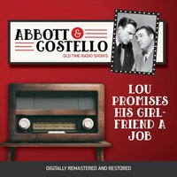 Abbott and Costello. Lou promises his girlfriend a job - Full Cast - audiobook
