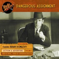 Dangerous Assignment, Volume 4 - Brian Donlevy - audiobook