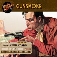 Gunsmoke, Volume 2 - Full Cast - audiobook