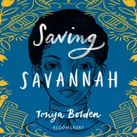 Saving Savannah - Tonya Bolden - audiobook