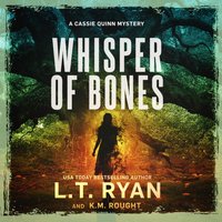 Whisper of Bones - L. T. Ryan - audiobook