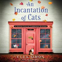 Incantation of Cats - Clea Simon - audiobook