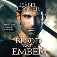 Blood and Ember - Isabel Cooper - audiobook