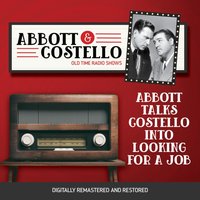 Abbott and Costello. Abbott taks Castello into looking for a job - Full Cast - audiobook