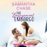 Engagement Embargo - Samantha Chase - audiobook