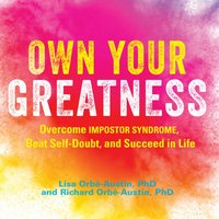 Own Your Greatness - Dr. Lisa Orbe-Austin - audiobook
