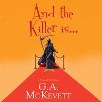 And the Killer Is... - G. A. McKevett - audiobook