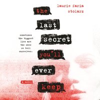 Last Secret You'll Ever Keep - Laurie Faria Stolarz - audiobook