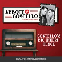 Abbott and Costello. Costello's Big Inheritence - Bud Abbott - audiobook