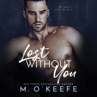 Lost Without You - Molly O'Keefe - audiobook