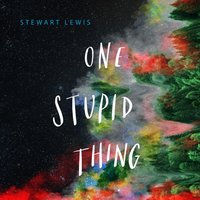 One Stupid Thing - Stewart Lewis - audiobook