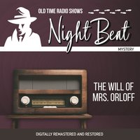 Night Beat. The will of Mrs. Orloff - Frank Lovejoy - audiobook