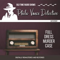 Philo Vance Detective. Full dress murder Case - Jackson Beck - audiobook