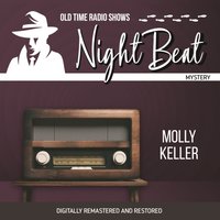 Night Beat. Molly Keller - Frank Lovejoy - audiobook