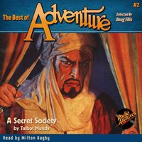 Best of Adventure #2 A Secret Society - Talbot Mundy - audiobook