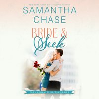 Bride & Seek - Samantha Chase - audiobook