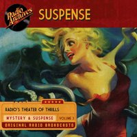 Suspense, Volume 3 - CBS Radio - audiobook