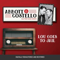 Abbott and Costello. Lou goes to jail - Bud Abbott - audiobook