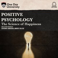 Positive Psychology - Catherine A. Sanderson - audiobook