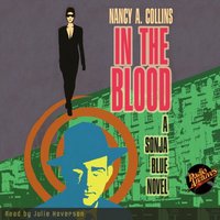 In the Blood by Nancy A Collins - Nancy A. Collins - audiobook