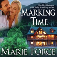 Marking Time - Marie Force - audiobook