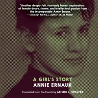 Girl's Story - Annie Ernaux - audiobook