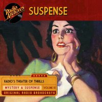 Suspense, Volume 10 - CBS Radio - audiobook