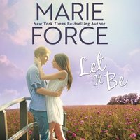 Let It Be - Marie Force - audiobook