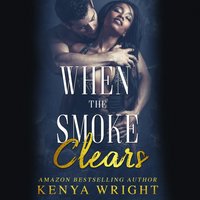 When the Smoke Clears - Kentra Lynn - audiobook