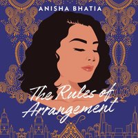 Rules of Arrangement - Anisha Bhatia - audiobook