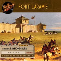 Fort Laramie, Volume 2 - CBS Radio - audiobook