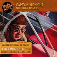 Captain Midnight, Volume 2 The Perada Treasure - Black Eye Entertainment - audiobook