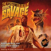 Doc Savage - The Forgotten Realm - Kenneth Robeson - audiobook