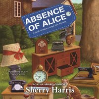 Absence of Alice - Sherry Harris - audiobook