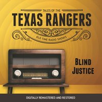 Tales of the Texas Rangers. Blind justice - Eric Freiwald - audiobook