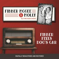 Fibber McGee and Molly. Fibber fixes Doc's cas - Don Quinn - audiobook