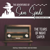 Adventures of Sam Spade. The tears of night caper - Jason James - audiobook