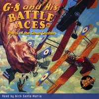 G-8 and his Battle Aces #33 Patrol of the Cloud Crusher - Robert Jasper Hogan - audiobook