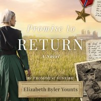 Promise to Return - Elizabeth Byler Younts - audiobook